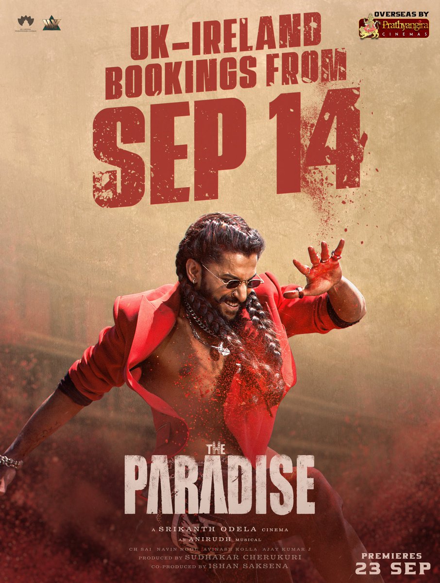 PrathyangiraOS's tweet photo. UK &amp; IRELAND... 🇬🇧🇮🇪
Consider This Your Jadal Notice ‼️

#ThePARADISE UK - Ireland BOOKINGS From SEPTEMBER 14 💥🔥

Overseas By @PrathyangiraOS, Premieres On SEP 23 👊

@NameisNani @Odela_Srikanth @AnirudhOfficial @SudhakarCheruk5 @SLVCinemasOffl @TheParadiseOffl https://t.co/W4Mbs7V7CS