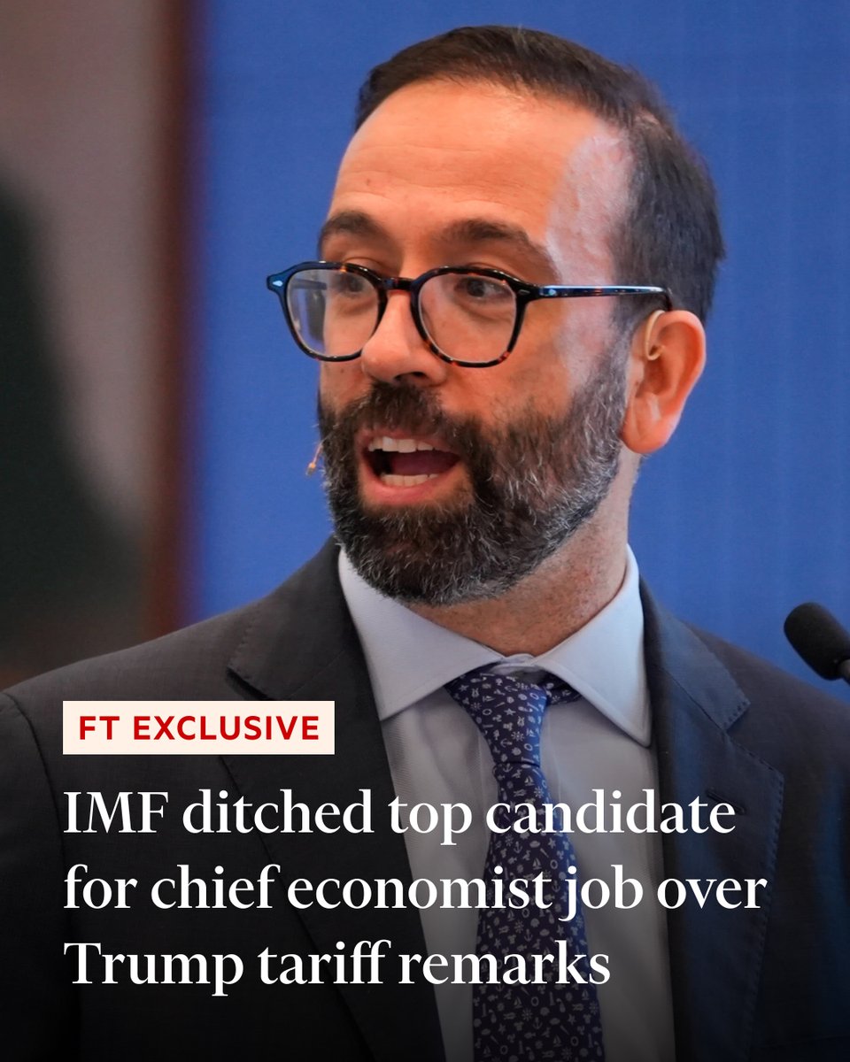 FT's tweet photo. FT exclusive: The IMF dropped the lead candidate to become its new chief economist at the eleventh hour after he was found to have made critical remarks about the Trump administration’s economic policies, according to people briefed on the process https://t.co/mFDnehS5U9 https://t.co/XGzZW6RfaO