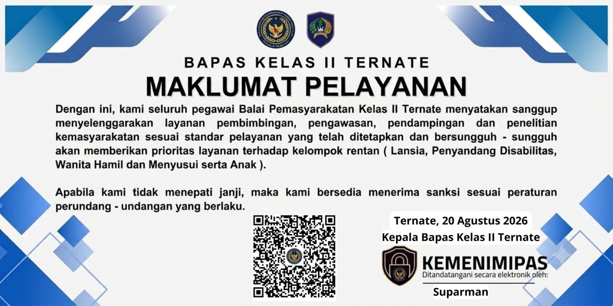 bapasternate's tweet photo. 📢 MAKLUMAT PELAYANAN BAPAS KELAS II TERNATE

Berkomitmen memberikan pelayanan profesional, transparan, mudah, dan bebas dari pungli demi pelayanan publik yang berintegritas.

#Kemenimipas #GuardAndGuide #BapasTernate #infoimipas #HumasBapasTernate #ZonaIntegritas https://t.co/vmRA9mjVmU