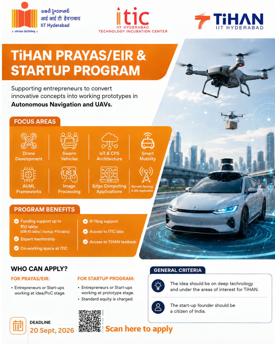 iTICIncubator's tweet photo. TiHAN PRAYAS/EIR &amp; Startup Program - Applications Open!
iTIC Incubator, IIT Hyderabad, with TiHAN-IIT Hyderabad, invites deep-tech entrepreneurs &amp; startups in Autonomous Navigation, UAVs &amp; related areas.
Apply by 20 Sept 2026: https://t.co/BHPkglxw7j https://t.co/DevX7Qu86q