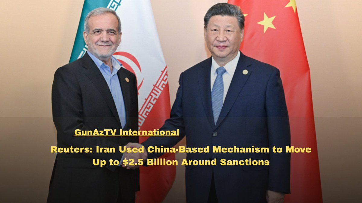 GunaztvEnglish's tweet photo. 🔴 #Iran moved an estimated $2 billion to $2.5 billion through a China-based trade mechanism over the past year, using oil revenues to finance imports from #China and, in at least one case, military equipment contracts, Reuters reported.

🔗 https://t.co/udqHcrDlcJ https://t.co/QIGSliG28j