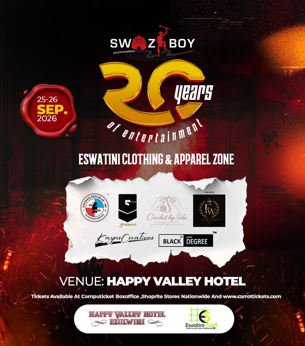 SwaziBoy_Ent's tweet photo. 🔥 SWAZI BOY 20 YEARS Fri 25&amp; Sat 26 Sept 2026 | Happy Valley Hotel
Eswatini Clothing &amp; Apparel Zone ft. @crochet_by_selu @guzzani_clothing_int @blackdegree1412 @_kaysescreations @sgonianrepublik_sr + more
Tickets: Computicket, Shoprite &amp; https://t.co/1UejeC8OFV
#SwaziBoy20 https://t.co/KkmdSLrvzO