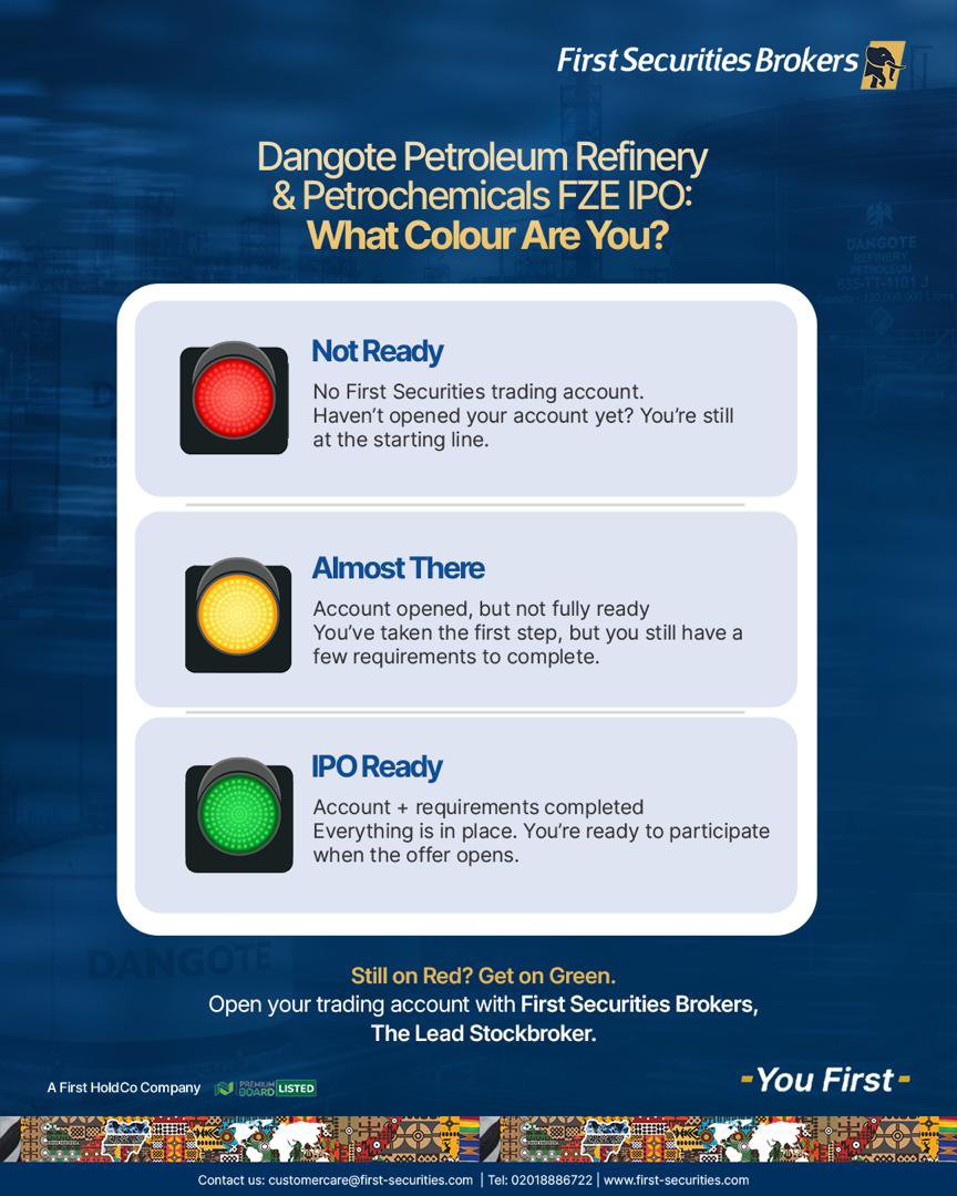 firstsecbrokers's tweet photo. Which colour are you showing up in? 🚦

The Dangote Refinery IPO is almost here. Where do you stand?

Still on red? 🔴 Now’s the time to get ready.

Click the link below to open a trading account with First Securities Brokers today.

https://t.co/tKBevZuoL3

#FirstSecuritiesBrokers #DangoteRefinery #IPO #InvestingInNigeria #NigerianStocks
