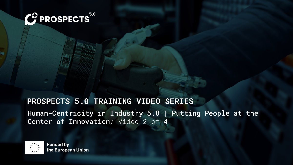 prospects5_0's tweet photo. People first, technology second.
Discover how #Industry50 places human well-being, creativity, and empowerment at the center of innovation.
🎥 Watch our Human-Centricity explainer video.
https://t.co/4xlQIUXOZJ https://t.co/IEPhQF5WIp