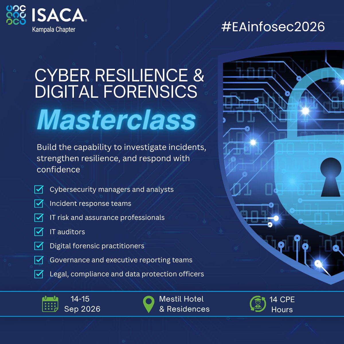 ISACAKampala's tweet photo. When incidents happen, response is not enough — resilience must be built before the crisis.

ISACA Kampala Chapter invites you to the Cyber Resilience & Digital Forensics Masterclass at #EAinfosec2026.

This intensive masterclass is designed for professionals who need to strengthen their ability to investigate incidents, respond with confidence, preserve digital evidence, support assurance, and improve organizational resilience.

It is especially relevant for:

✅ Cybersecurity managers and analysts
✅ Incident response teams
✅ IT risk and assurance professionals
✅ IT auditors
✅ Digital forensic practitioners
✅ Governance and executive reporting teams
✅ Legal, compliance, and data protection officers

📅 14–15 September 2026
📍 Méstil Hotel & Residences, Kampala
🎓 14 CPE Hours

Register here:
https://t.co/pU5ARveN8i

Build the capability to respond, recover, and strengthen trust when it matters most.

#EAinfosec2026 #ISACAKampalaChapter #ISACA #CyberResilience #DigitalForensics #Cybersecurity #IncidentResponse #InformationSecurity #ITAudit #RiskManagement #Assurance #Governance #DigitalTrust #Uganda #EastAfrica