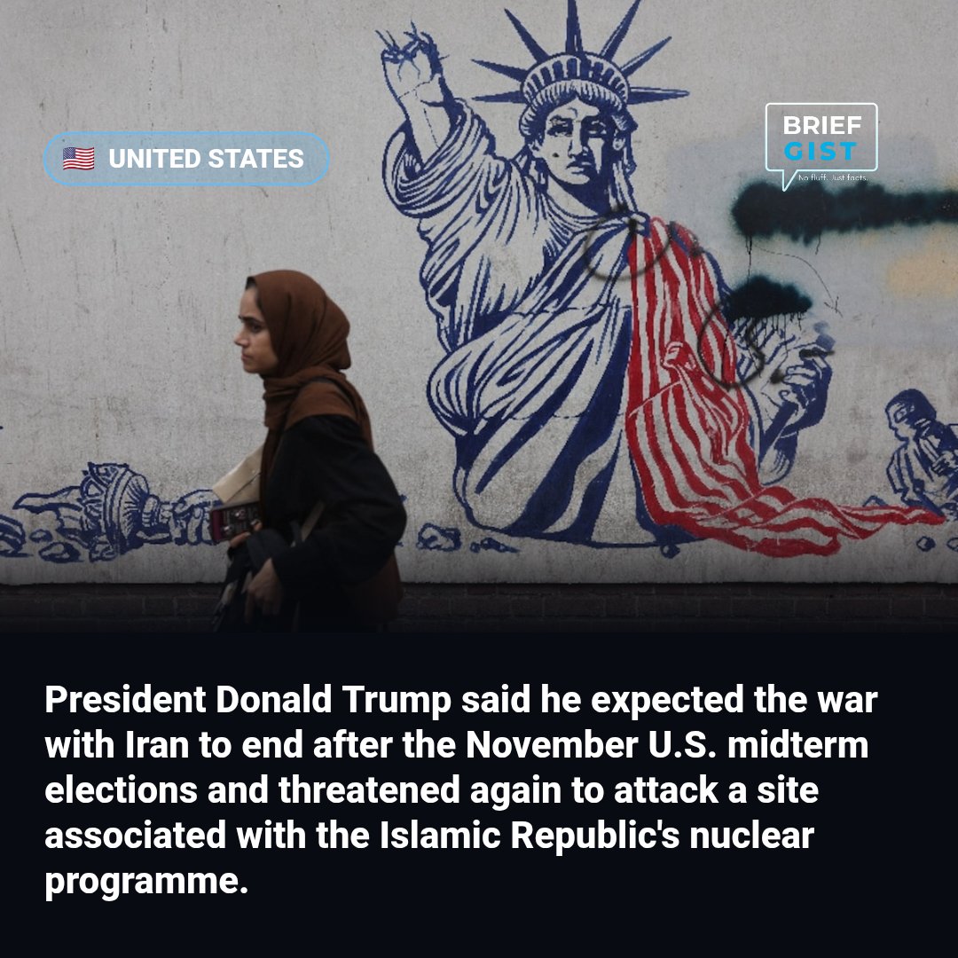 BriefGist's tweet photo. Trump says Iran war to end after US midterm vote, Houthis close in on key Strait https://t.co/3BsVwRpQ50
