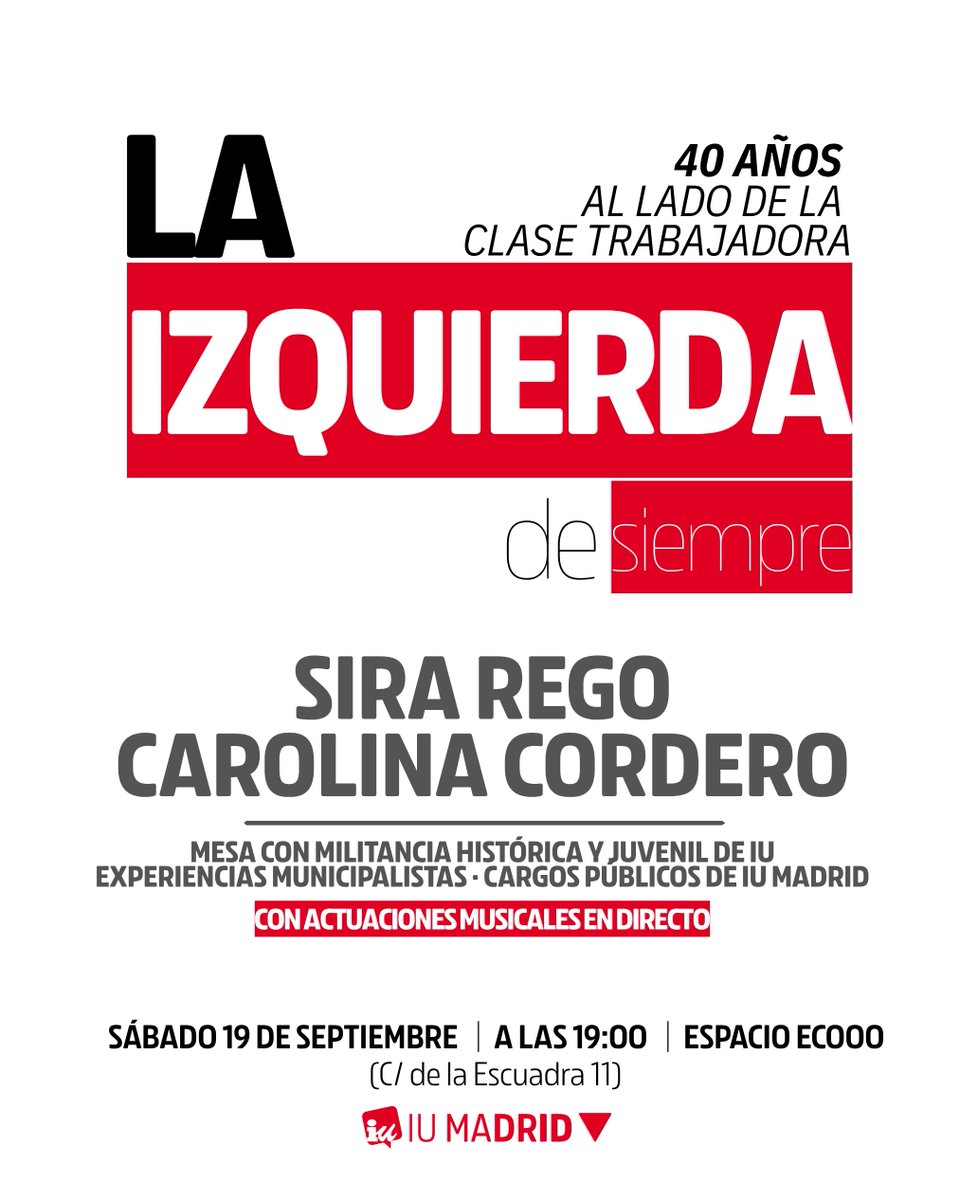 IU_Madrid's tweet photo. 40 años se cumplen para coger impulso.

El sábado 19 arrancamos el nuevo curso de IU Madrid: celebramos nuestra historia y miramos hacia todo lo que queda por conquistar.

Con Sira Rego, Carolina Cordero y nuestra militancia.
Con la Izquierda de siempre.

📍 Ecooo | 19:00h 🔻 https://t.co/IFTMBjo4YL