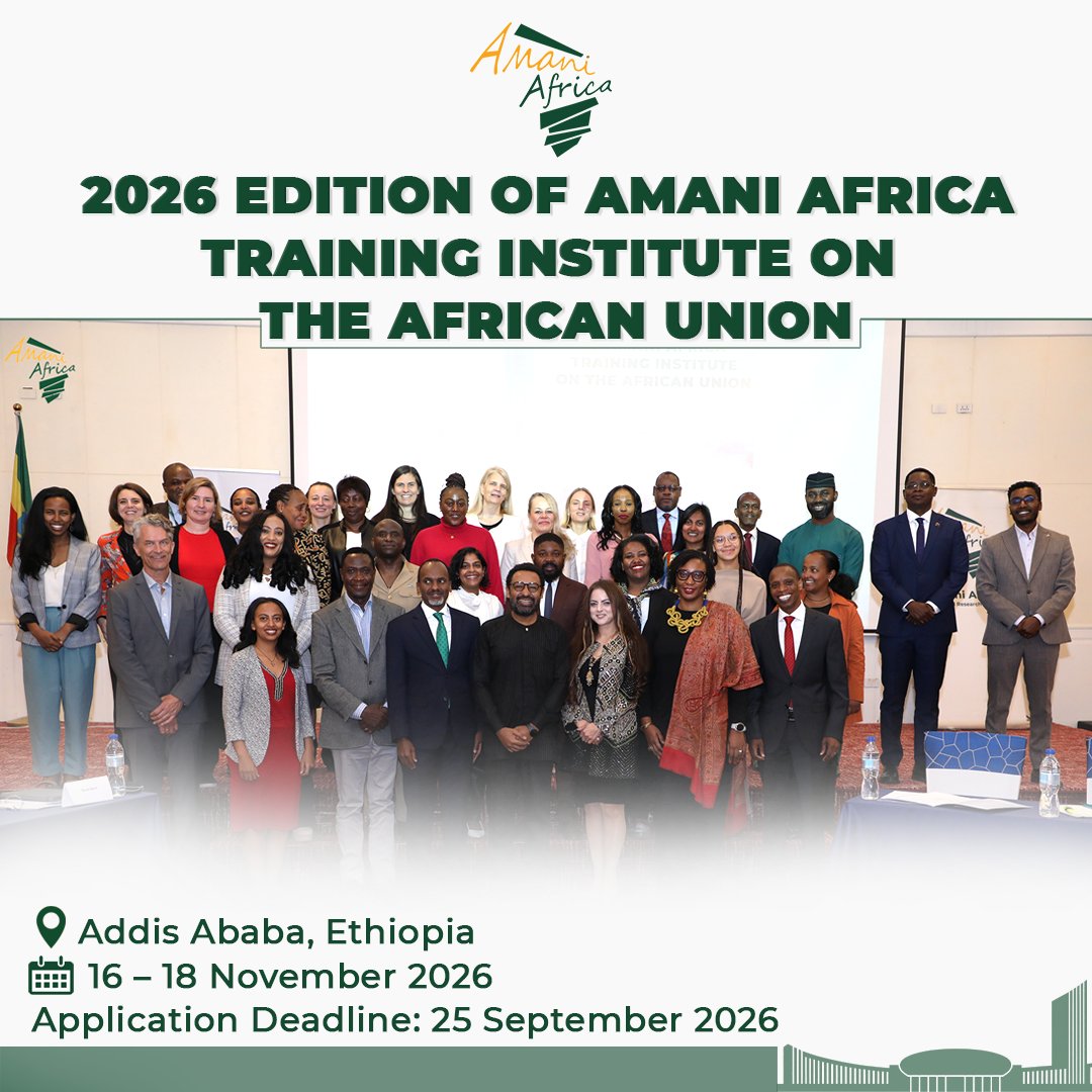 africa_amani's tweet photo. 📢Applications are open for the Sixth Amani Africa Training Institute on the @_AfricanUnion .
📌Addis Ababa, Ethiopia
🗓️16–18 November 2026
🗓️Deadline: 25 September 2026
Find application details here: https://t.co/oU8JGHNy5H https://t.co/iBEFPjy1Lz
