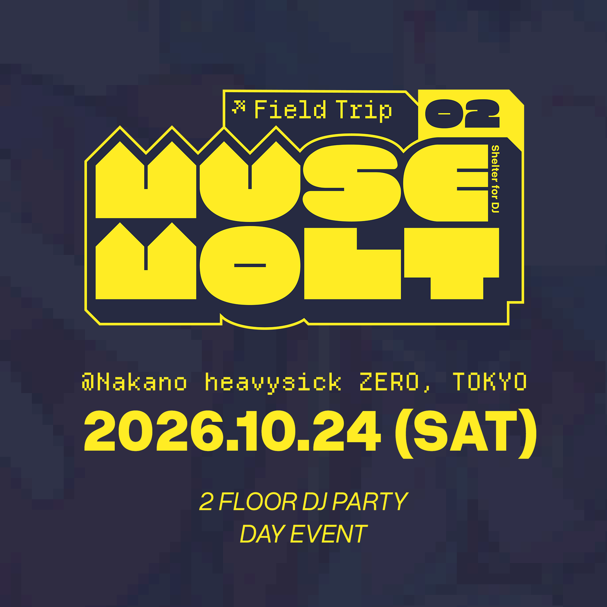 musemolt's tweet photo. 【 NEW PARTY 】

𝗠𝗨𝗦𝗘 𝗠𝗢𝗟𝗧 : 𝗙𝗶𝗲𝗹𝗱 𝗧𝗿𝗶𝗽 𝟬𝟮

📅 2026. 10. 24. (Sat), DAY EVENT
📍 中野 heavysick ZERO, 東京

플라이어와 상세 정보는 추후 공개!
フライヤーや詳細情報は後日公開！

#MUSEMOLT https://t.co/HwrujXyHkY