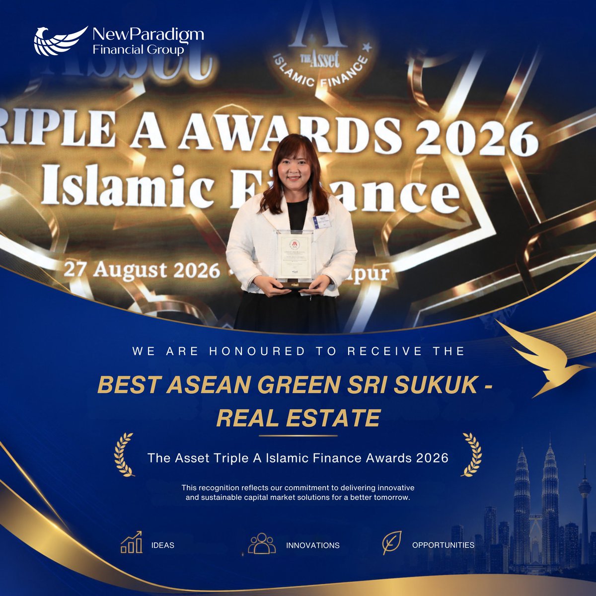 NewParadigmFG's tweet photo. Proud moment for NewParadigm Securities! 🏆🌱

We've been awarded Best ASEAN Green SRI Sukuk – Real Estate at The Asset Triple A Islamic Finance Awards 2026.

A testament to our commitment to sustainable, Shariah-compliant capital market solutions across ASEAN.

#NPFG https://t.co/9uCSpXI7PY