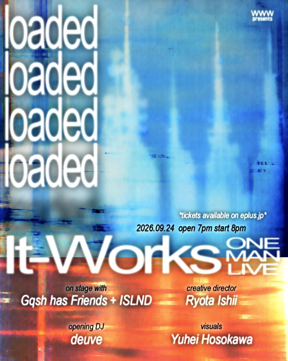 WWW_shibuya's tweet photo. 《W/NEW FLYER》9/24(木)
“WWW presents It-Works ONE MAN LIVE 『loaded』”

独自の美学とリリシズム。新たなオルタナティブヒップホップの新星、It-Worksによるワンマンライブ開催迫る🌐
🎫 https://t.co/41S0wdLAyT

またGqsh has Friends + ISLND、Ryota Ishii、Yuhei Hosokawa、そしてdeuveら、共に濃密なるサウンドスケープを創ってきた面々の参加が決定。

各方面から絶賛を浴びた最新アルバム『Still loading』では、更に深化した音像と一層クールに、ミニマルに浮かび上がる幽玄性を浮かび上がらせたIt-Works。彼を語る上で欠かせない重要なキーパーソンたちが一堂に会し、これまで紡いできた表現を一挙に体感する貴重な一夜となる。

WWW presents
It-Works ONE MAN LIVE『loaded』
OPEN 19:00｜START 20:00
ADV. ¥3,000 (+1Drink)

It-Works @itworks566

on stage with
Gqsh has Friends
ISLND

creative director
Ryota Ishii

visuals
Yuhei Hosokawa

opening DJ
deuve

flyer design
Kaisei Shiomi

※先着順の販売になります。
※なくなり次第、終了となります。
※未成年入場可能。

💿LISTEN 『Still loading』💿
https://t.co/DKwSESeAuN

🎫 https://t.co/41S0wdLAyT
ℹ️ https://t.co/i7aR5yWZ4Q