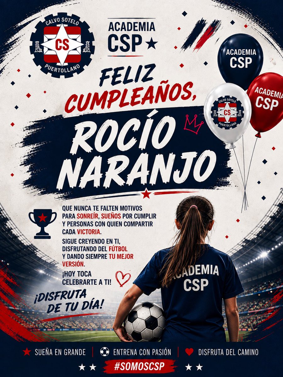 AcademiaCSP's tweet photo. 🎉⚽ ¡HOY ESTAMOS DE CELEBRACIÓN EN LA ACADEMIA CSP! 🔵⚪🔴

Desde la Academia de Fútbol Calvo Sotelo Puertollano queremos felicitar a nuestros jugadores:

🎂 Ricardo Jesús Silebo
🎂 Rocío Naranjo
🎂 Agustín Fernández

Que disfrutéis muchísimo de vuestro día!!! https://t.co/Wk9MkhbKNa