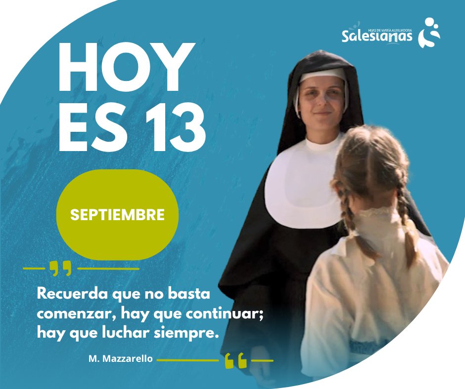 SalesianasEs's tweet photo. Hoy es el primer 13 del curso. Recordando a Madre Mazzarello, sabemos que todo comienzo trae novedad y alegría, pero son importantes el esfuerzo y la perseverancia. Como educadores, debemos recordar que no basta con comenzar. Hay que tener constancia hasta la meta.

#AquíyAhora https://t.co/q5t4HCvHPc