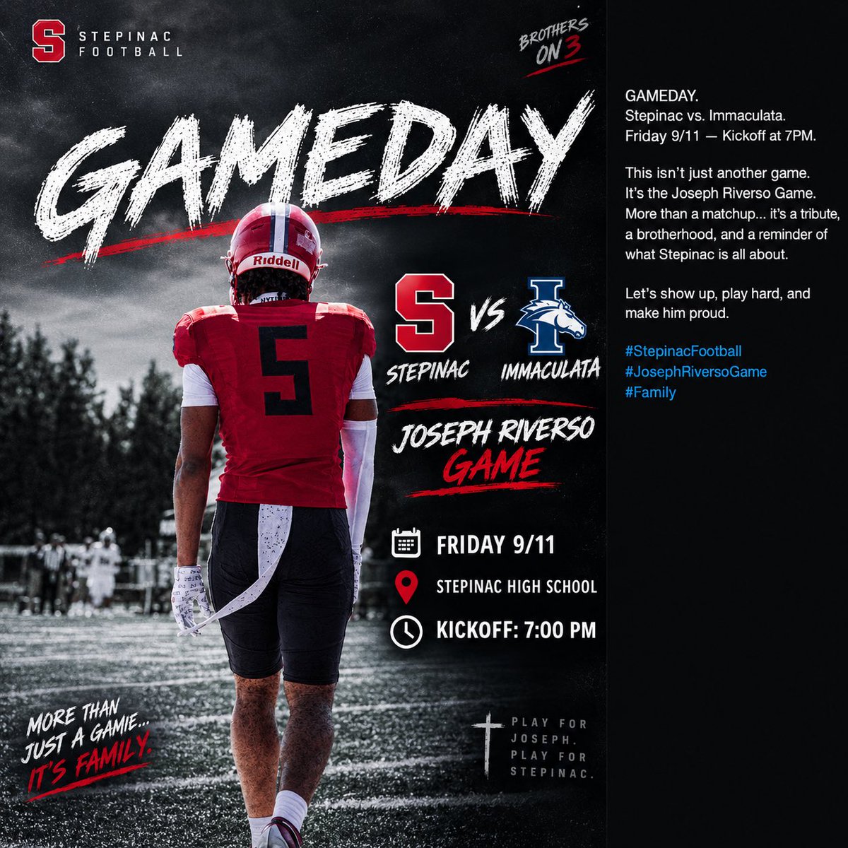 Marc_showtime5's tweet photo. Caption:

GAMEDAY. 🔴⚪️

Stepinac vs. Immaculata
Friday 9/11 | Kickoff 7:00 PM

More than just a game. It’s the Joseph Riverso Game. One team. One family. One mission.

Let’s show up, compete, and make him proud. ❤️

#StepinacFootball #JosephRiversoGame #Family #BrothersOn3 https://t.co/Jc1rkhC3G6