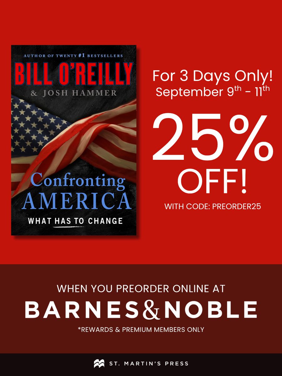 BillOReilly's tweet photo. Preorder Confronting America at https://t.co/GCceoJrp3h from Sept. 9th to Sept. 11th and get 25% off with code PREORDER25. Note, this discount is only available to B&amp;N members but free memberships are available—learn more &amp; sign up here: https://t.co/AxfpgDf7XB #BNPreorder https://t.co/Gpmcjbxl9m