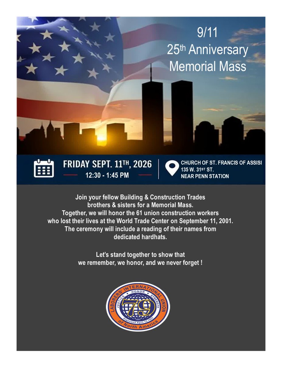 local79nyc's tweet photo. Friday, September 11, 2026 | 12:30 pm – 1:45pm Church of St. Francis
135 W. 31st St. New York, NY | Near Penn Station
We will honor the 61 union construction workers who lost their lives at the WTC on 9/11 2001.The ceremony will include reading their names from dedicated hardhats https://t.co/euVcazMyDg