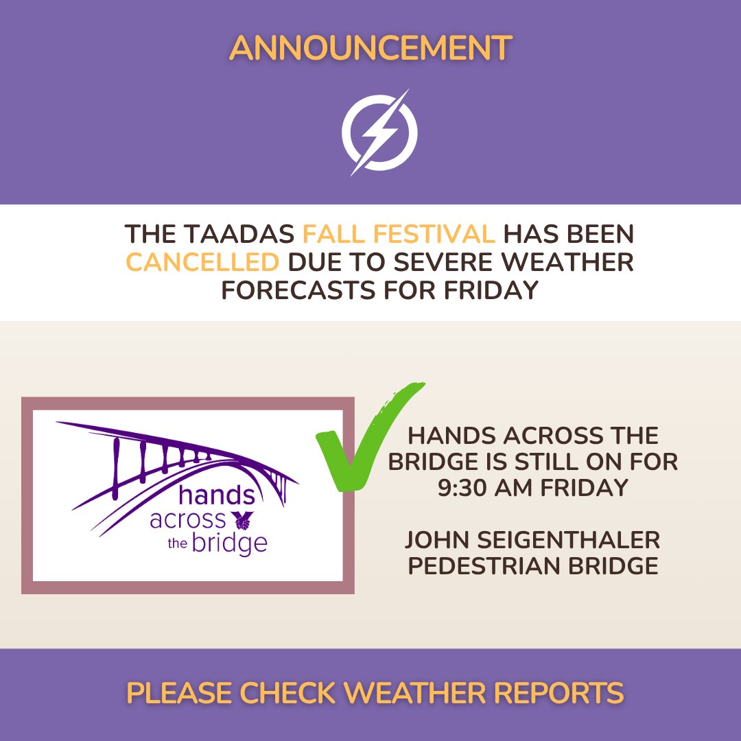 TAADAS_MEDIA's tweet photo. Due to severe weather forecasted for Nashville this Friday, we have made the difficult decision to CANCEL the Fall Festival.

Hands Across the Bridge will go on — weather permitting! Join us at the John Seigenthaler Pedestrian Bridge at 9:30 AM Friday. https://t.co/rSBnSl67Mg