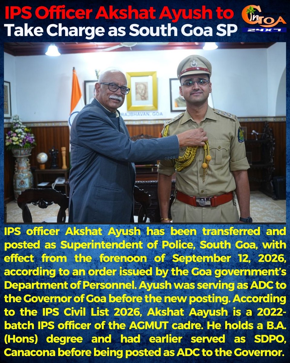 InGoa24x7's tweet photo. IPS Officer Akshat Ayush to Take Charge as South Goa SP
#Goa #Goanews #IPS #SouthGoaSP https://t.co/F45VMVjoYu