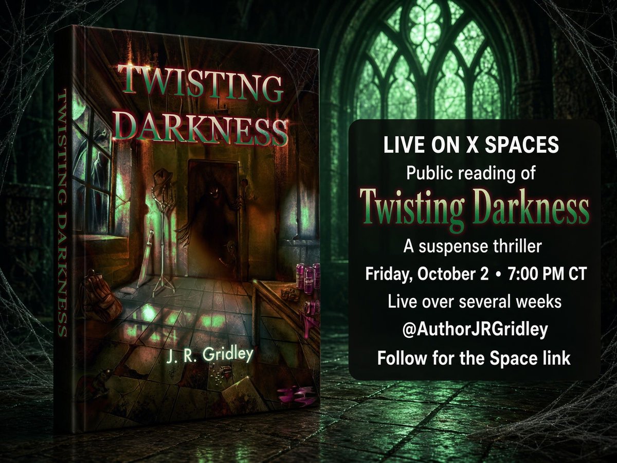 AuthorJRGridley's tweet photo. Friday, October 2
I’m reading Twisting Darkness live on X Spaces.
The Space opens at 7:00 PM CT.
The reading begins at 7:20.
This is week 1 of a multi-week series. I’ll read, then stay for questions.
I’ll post the join link that afternoon. https://t.co/jJWH8CNwSD