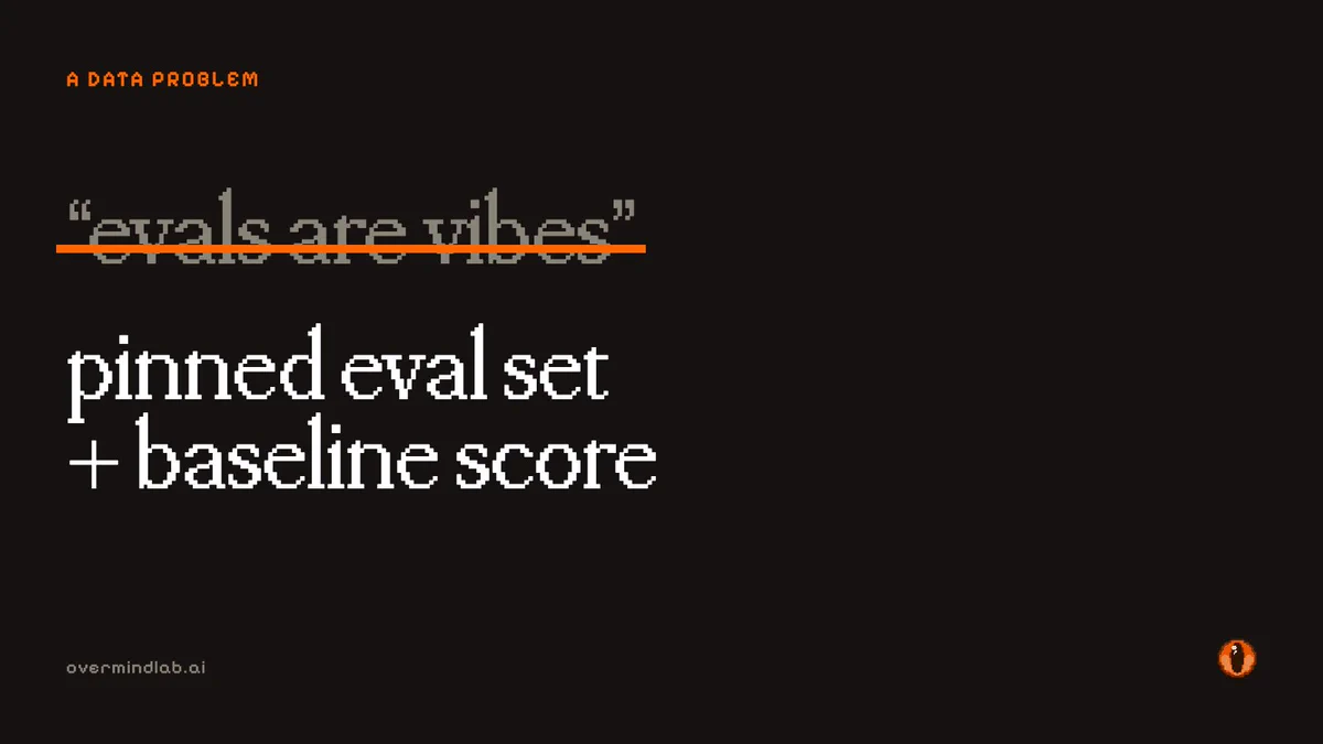 Text card: replace evals are vibes with a pinned eval set and a baseline score.