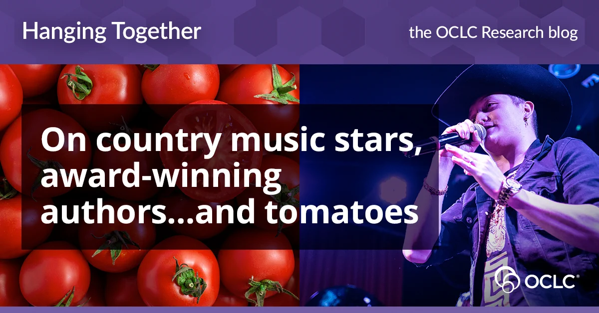 Two images are split in half: A man in a cowboy hat sings into a microphone on a stage with purple lighting on right, while vibrant red tomatoes are on the left. A banner at the top reads, \"Hanging Together: the OCLC Research blog,\" and text across the images reads, \"On country music stars, award-winning authors...and tomatoes.\" The OCLC logo is at the bottom.