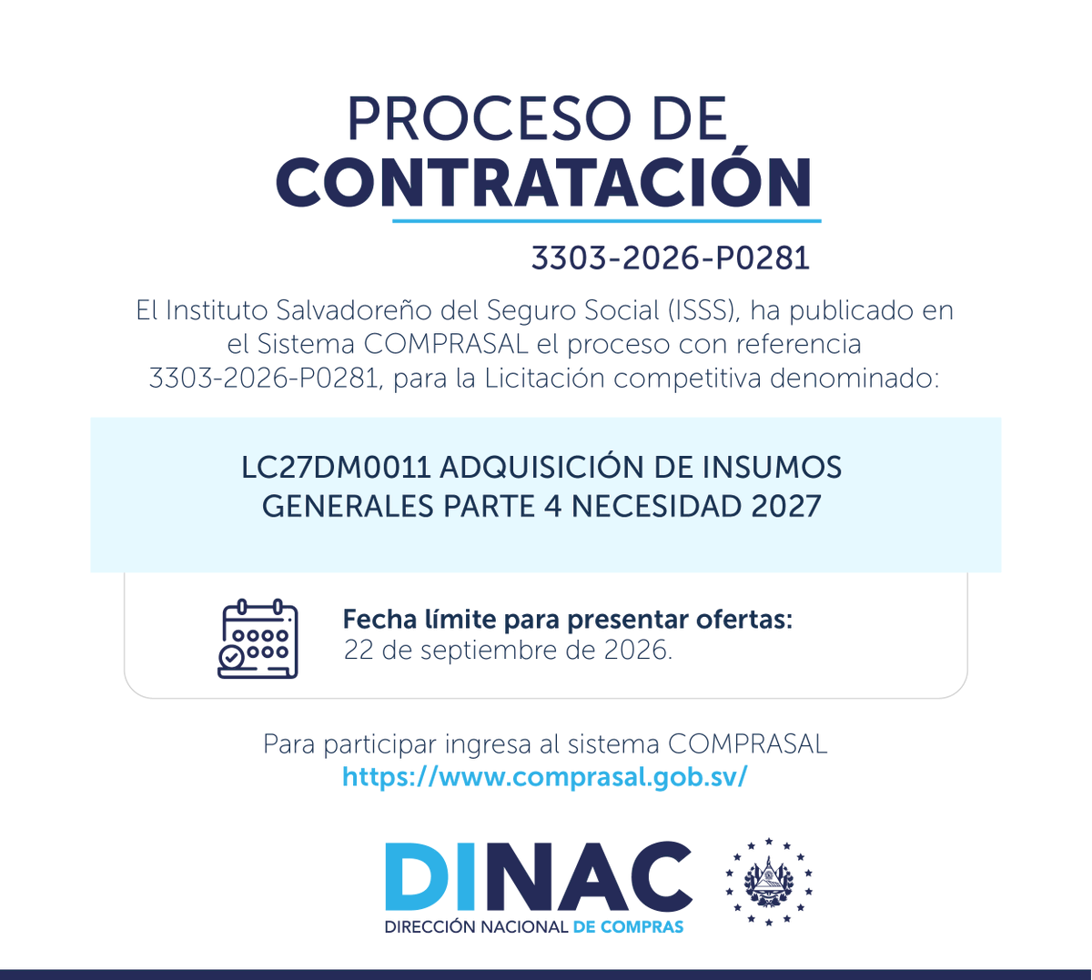 DINACsv's tweet photo. 🔷 Proceso de contratación disponible
#DINAC comunica la disponibilidad de un nuevo proceso de Licitación Competitiva en #COMPRASAL, del @isss_gob_sv.
📅 Fecha de recepción de ofertas: 22 de septiembre de 2026.
🔗 Más información: https://t.co/KCPRwQlcE1
#ProcesosDeContratación https://t.co/LVjvU8wYMQ