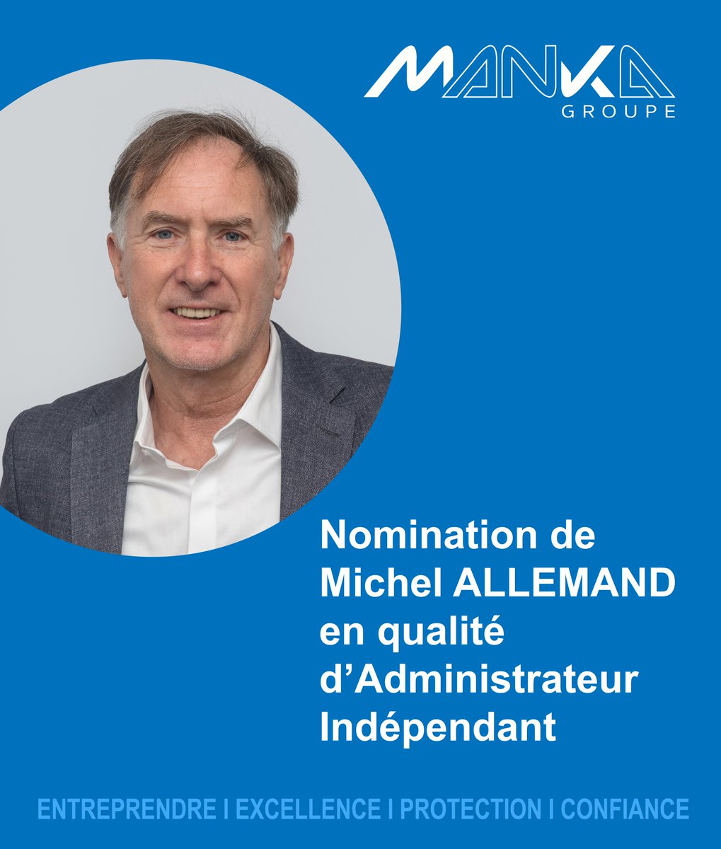 GroupeMANKA's tweet photo. 📢 Nomination de Michel Allemand en qualité d’Administrateur Indépendant du @GroupeMANKA  ➡️ https://t.co/YkJgFCIlYj https://t.co/8Gg0iCqWAU