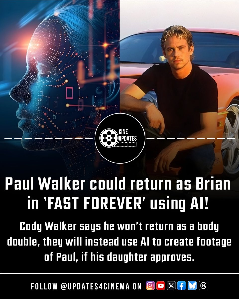 Updates4Cinema's tweet photo. Paul Walker could reportedly return as Brian O’Conner in ‘FAST FOREVER’ using AI.

Cody Walker says he won’t return as a body double. Instead, AI could be used to create footage of Paul, provided his daughter approves.

#FastForever #PaulWalker #FastAndFurious https://t.co/59C1EQ73tc