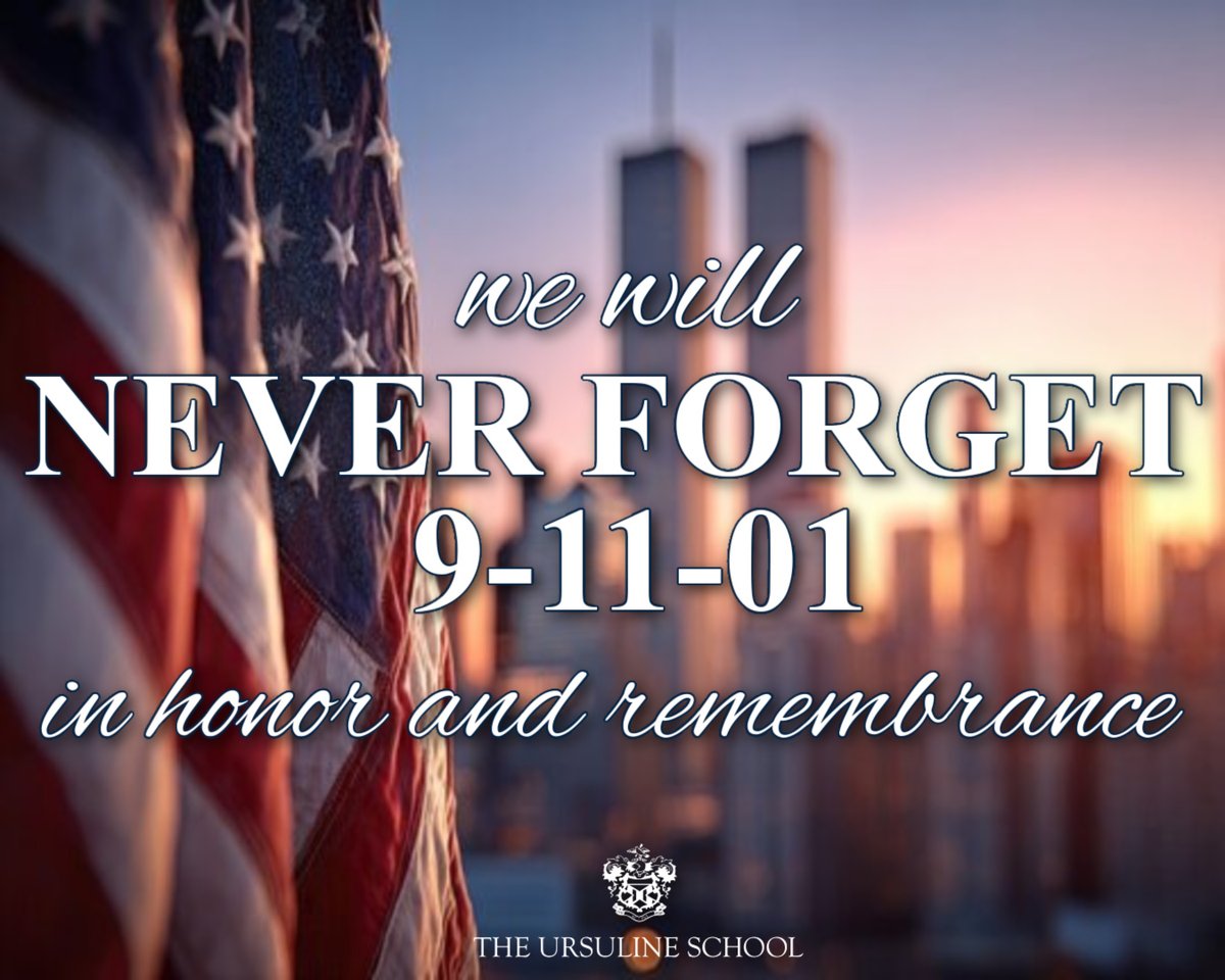 UrsulineNR's tweet photo. Today, as we mark 25 years since September 11, 2001, the Ursuline  community reflects, remembers &amp; prays. We honor the lives lost, first responders &amp; families in our community forever changed. 
Guided by faith, may we serve others and bring peace to the world.

#NeverForget https://t.co/QW2wxKHP4X