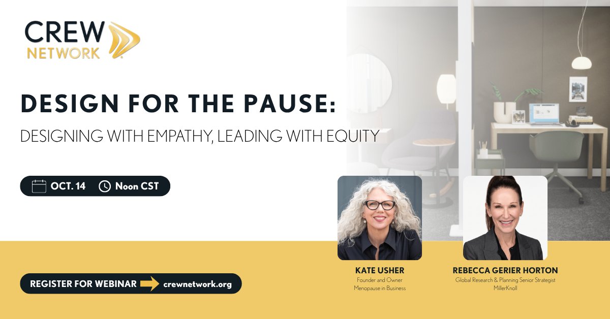 CREW_Network's tweet photo. What if better workplace design started with empathy? Join menopause consultant Kate Usher and MillerKnoll strategist Rebecca Greier Horton as they share practical ideas for creating more inclusive workplaces: https://t.co/t31zyXtlOO

#crewomen #crewresearch https://t.co/aG60hXyQ73