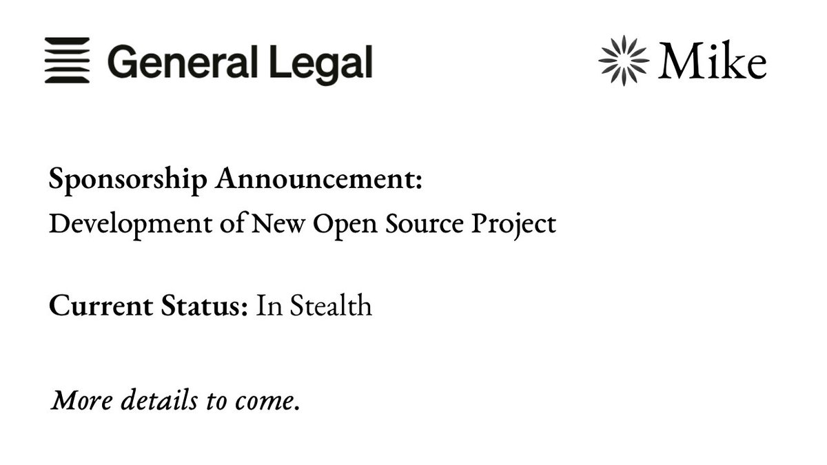 MikeOSSTeam's tweet photo. We have been sponsored by @gen_legal_inc, a leading AI-native law firm backed by investors such as YC, Audacious Ventures and SV Angel, to develop a new open source project (Mike[???]) that will shake up the legal industry.  Currently in stealth.  More details to come. https://t.co/MDmCcwCTbu