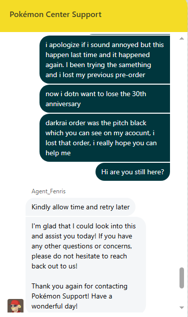 Rewolfnus4305's tweet photo. @PokemonCenterCA

I went on customer service to help with almost a 2 days wait (yes I was not letting this go)
- told me to do the exact same thing
- was absence most of the "customer support"
- Told me the exact same
thing and immediately left without helping me https://t.co/HfUGXuiWqi