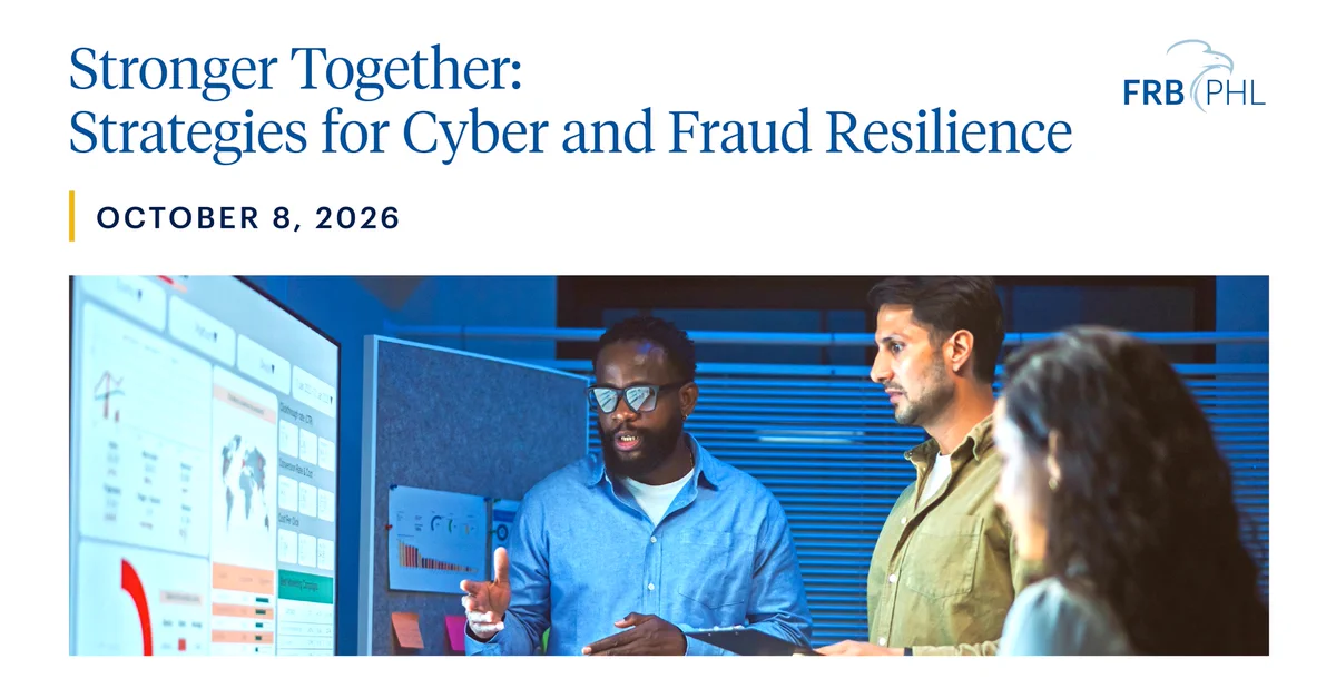 A group of people stand discussing in front of a large digital screen displaying data and charts. The top of the image features the text "Stronger Together: Strategies for Cyber and Fraud Resilience" with the date "October 8, 2026," and the logo for FRB PHL.