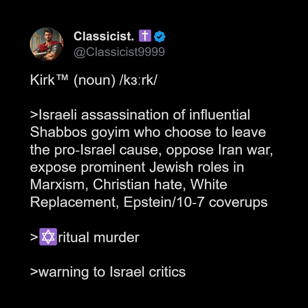 Classicist9999's tweet photo. @RealCandaceO ✝️🔫🇮🇱 It was wrong for 'Israel' to kirk™ Charlie Kirk!

⚖️It is time for 'Israel' to be held accountable to prevent jews from kirking™ @RealCandaceO or @TuckerCarlson.

⛔️ Kirking™ will stop. https://t.co/IXxwDQ9LzH