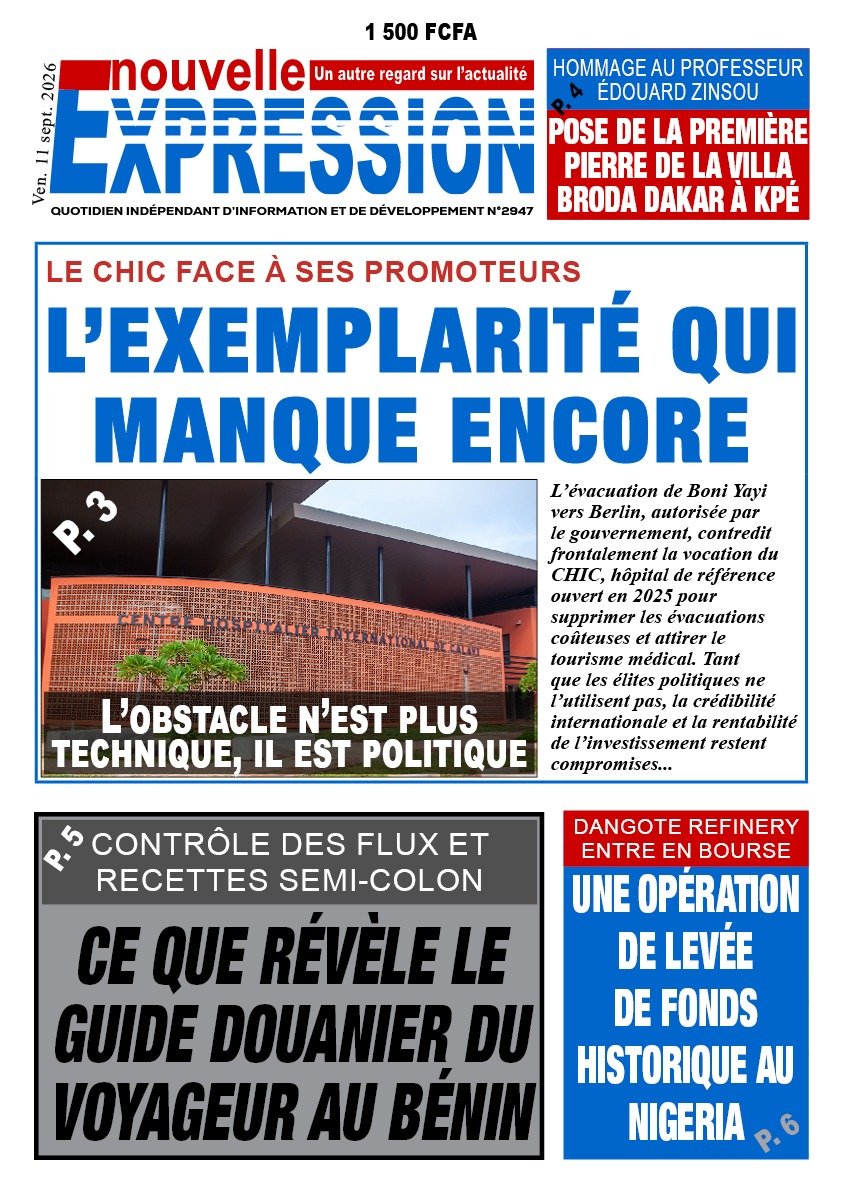 nudokan's tweet photo. Nouvelle Expression – N°2947, vendredi 11 septembre 2026 :  
**CHIC fragilisé par l’exil médical de Boni Yayi, douanes en mode contrôle serré, Dangote secoue la bourse nigériane, hommage vibrant au Pr. Zinsou.**  

📞 +229 0140 374 238 | ✉️ nvlexp@gmail.com https://t.co/YIzNe91PwS