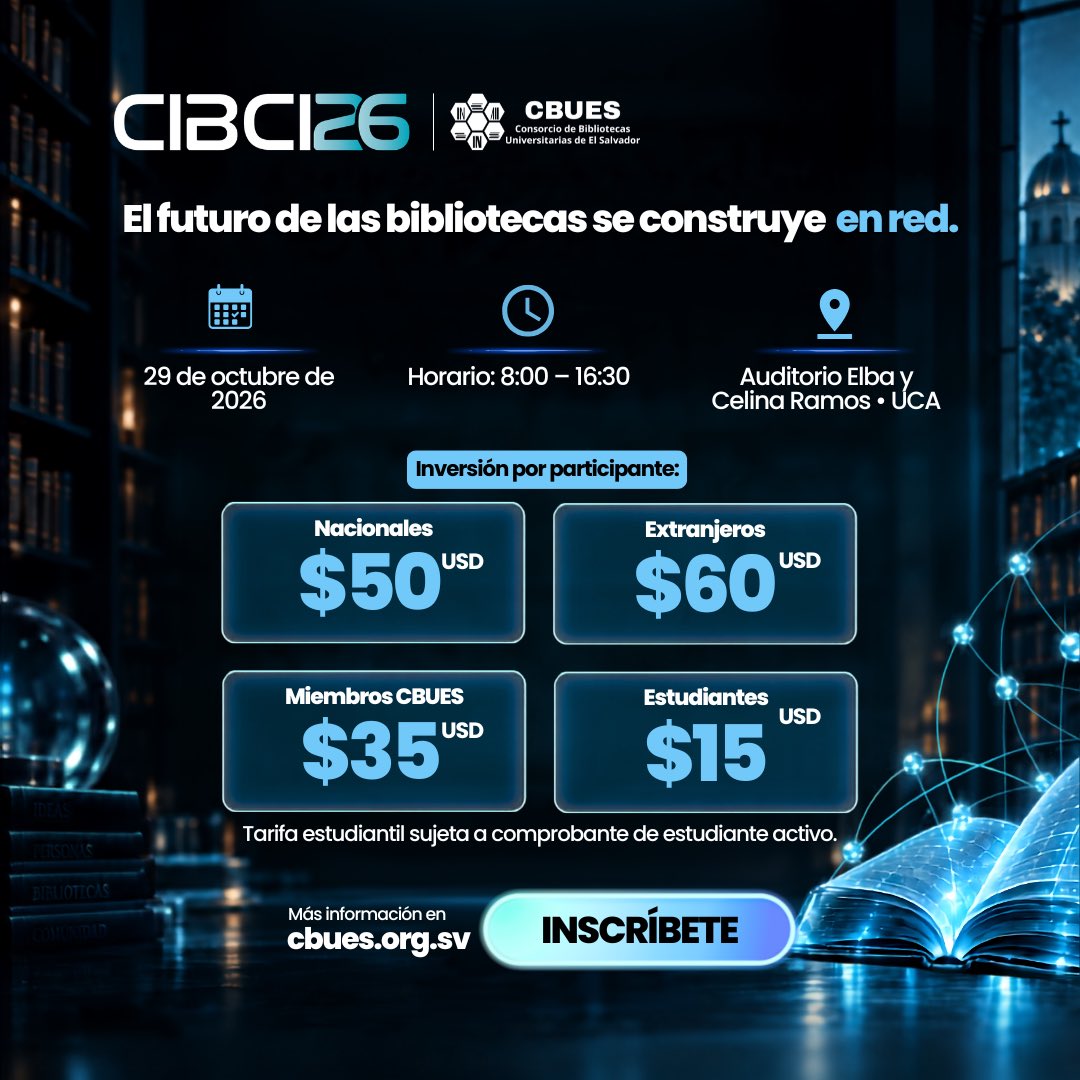 cbues_sv's tweet photo. Llega el 3.º Congreso Internacional CBUES 2026: un espacio para conectar tecnología, innovación, educación y bibliotecas.

📚 “Tecnología con propósito: bibliotecarios que guían, conectan e inspiran”.

🔗 https://t.co/xl3o3A9svh

#CIBCI2026 #CBUES #TecnologíaConPropósito https://t.co/ctURped711