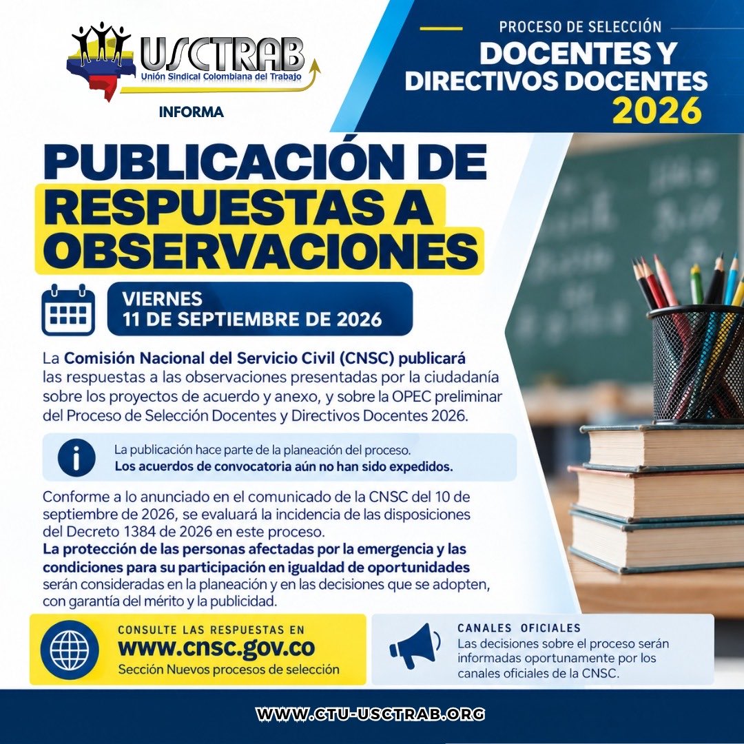 usctrab's tweet photo. El 11 de septiembre, la CNSC publicará las respuestas a las observaciones sobre los proyectos de acuerdo del Proceso de Selección de Docentes y Directivos 2026.
Los acuerdos de convocatoria aún no han sido expedidos.
Consulta  información oficial en https://t.co/DaW0cNMKML https://t.co/n0K34pXkRl