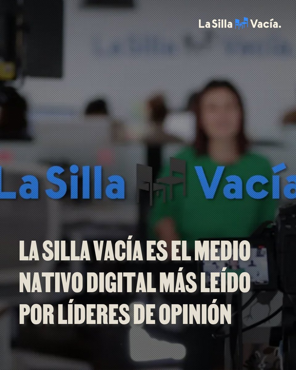 lasillavacia's tweet photo. 👀Por primera vez en el Panel de Opinión de @cifrasyconcepto La Silla Vacía se convierte en el medio nativo digital más consultado por líderes de opinión.

🎧Nuestro pódcast, Huevos Revueltos con política 🍳, también creció en reconocimiento.
https://t.co/SpCCbWltfo https://t.co/G3vAdxU97j
