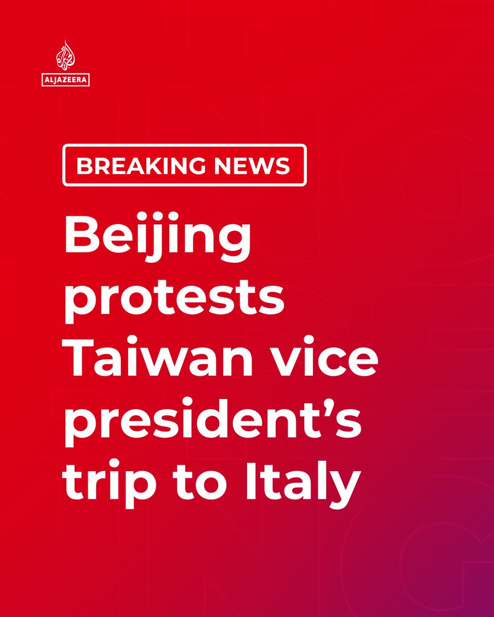 BREAKING: China Protests Italy Over Taiwan Vice President's Visit Amid Rising Tensions