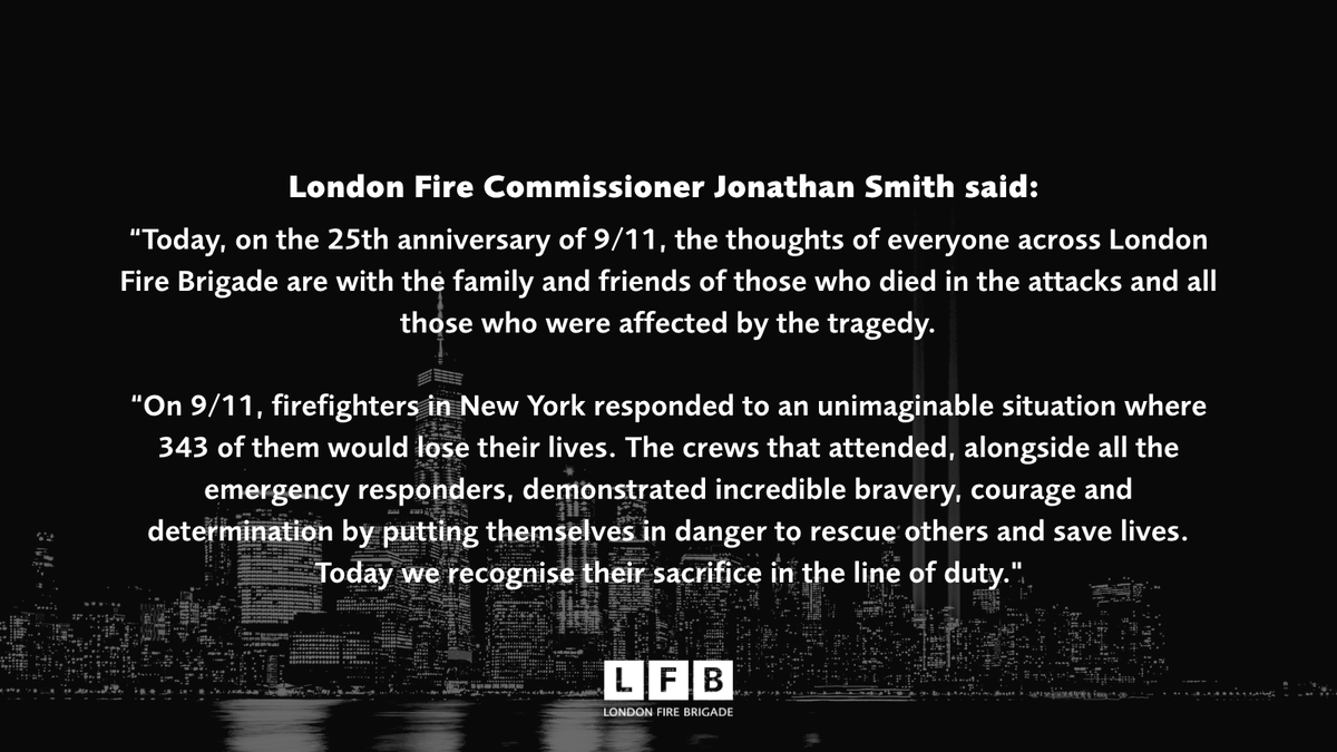 LondonFire's tweet photo. A statement from London Fire Commissioner Jonathan Smith on the 25th anniversary of the 9/11 attacks. https://t.co/dTpaF3cJqB