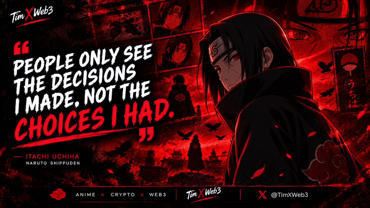 TimXWeb3's tweet photo. Itachi’s life is a reminder that people often judge the outcome without knowing the pain, pressure, and sacrifices behind the decision.

Sometimes, the hardest choices are the ones nobody else could understand. 🖤🔥

Follow For More.

#Naruto #Anime #Web3 #Crypto https://t.co/PiYwrnTRwT