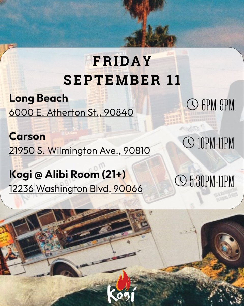 kogibbq's tweet photo. Friday • September 11
📍#LongBeach 6PM-9PM
6000 E. Atherton St., 90840
📍#Carson 10PM-11PM
21950 S. Wilmington Ave., 90810 https://t.co/bGsaQDlXXW