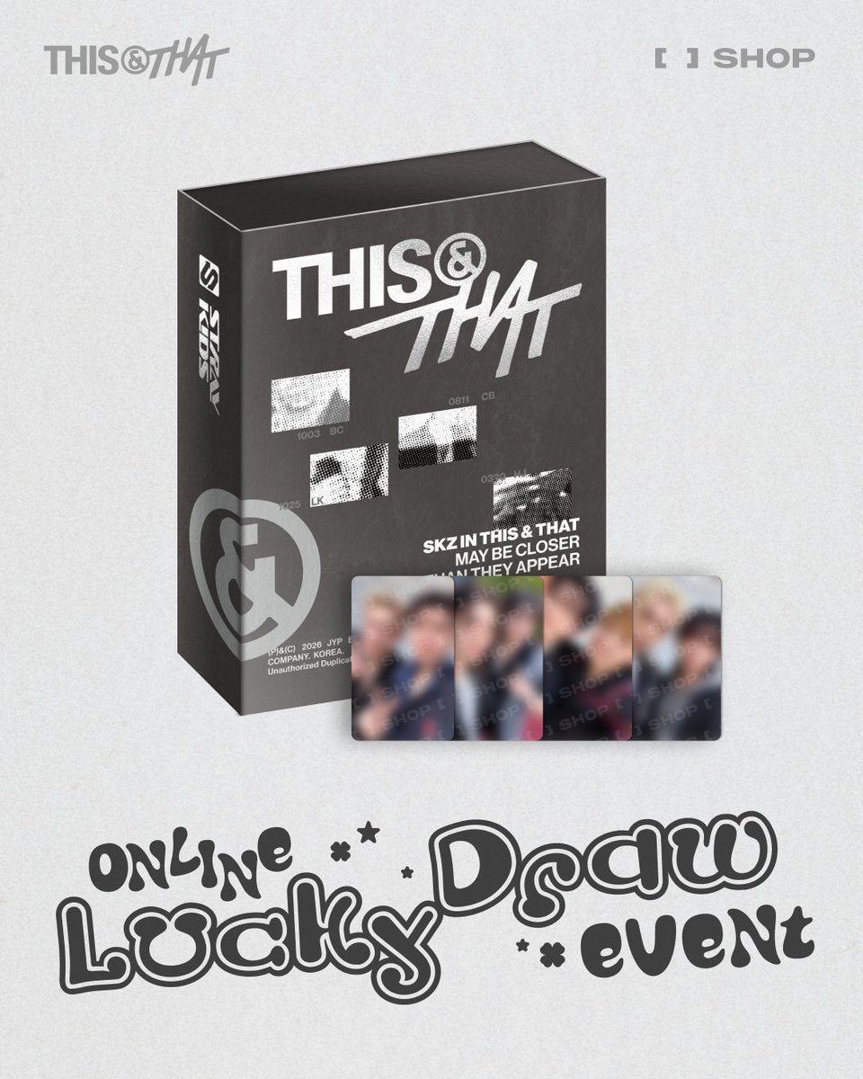 the_FANSSHOP's tweet photo. Stray Kids 'THIS & THAT' (FANS ALBUM VER.)
ONLINE LUCKY DRAW EVENT

📅이벤트 기간
26.9.11 FRI 15:00 - 9.13 SUN 23:59 (KST)

✅이벤트 기간 내 [LUCKY DRAW] Stray Kids THIS & THAT (FANS ALBUM VER.) 구매 시
• 구매자 전원 유닛 포토카드 4종 중 1종 랜덤 증정

🔗FANS SHOP | https://t.co/EuLsZqEx8T

*자세한 내용은 상세페이지를 확인해 주세요.

-

📅Event period
26.9.11 FRI 15:00 - 9.13 SUN 23:59 (KST)

✅When purchasing the [LUCKY DRAW] Stray Kids THIS & THAT (FANS ALBUM VER.) during the event period
• 1 random unit photocard out of 4 types will be given to all purchasers.

🔗FANS SHOP | https://t.co/EuLsZqEx8T

*Please refer to the product detail page for more information.

#StrayKids #스트레이키즈
#THIS_AND_THAT
#YouMakeStrayKidsStay
#FANS_SHOP #팬즈샵
