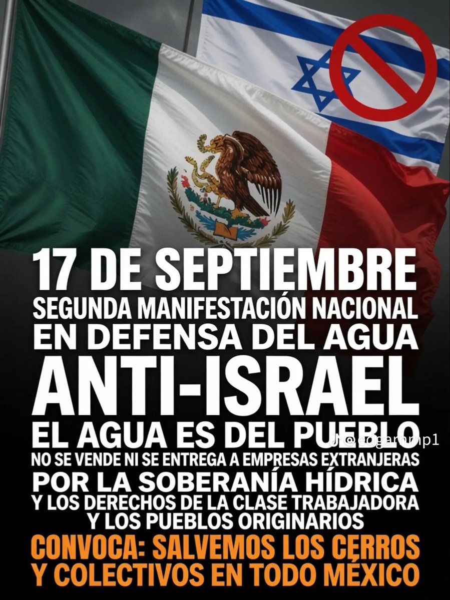 Saceci's tweet photo. Segunda Marcha Nacional
En toda la República Mexicana 

Marcha Anti Israel ❌🇮🇱
Por defensa del Agua 💧💦

Israel ha estado controlando el agua en los estados de Chihuahua y el Municipio de Huixquilucan Edo de México mediante sus empresas sionistas. https://t.co/SS9QGt2CiJ