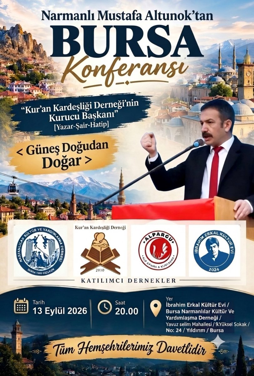 MT17031996's tweet photo. Narmanlı Mustafa Altunok'tan Bursa Konferansı 

<Güneş Doğudan Doğar>

Yer: İbrahim Erkal Kültür Evi / Bursa Narmanlılar Kültür Ve Yardımlaşma Derneği / Yavuzselim Mahallesi / 9.Yüksel Sokak / No: 24 / Yıldırım / Bursa
Tarih: 13 Eylül 2026
Saat: 20.00 https://t.co/dkgAanoTwO