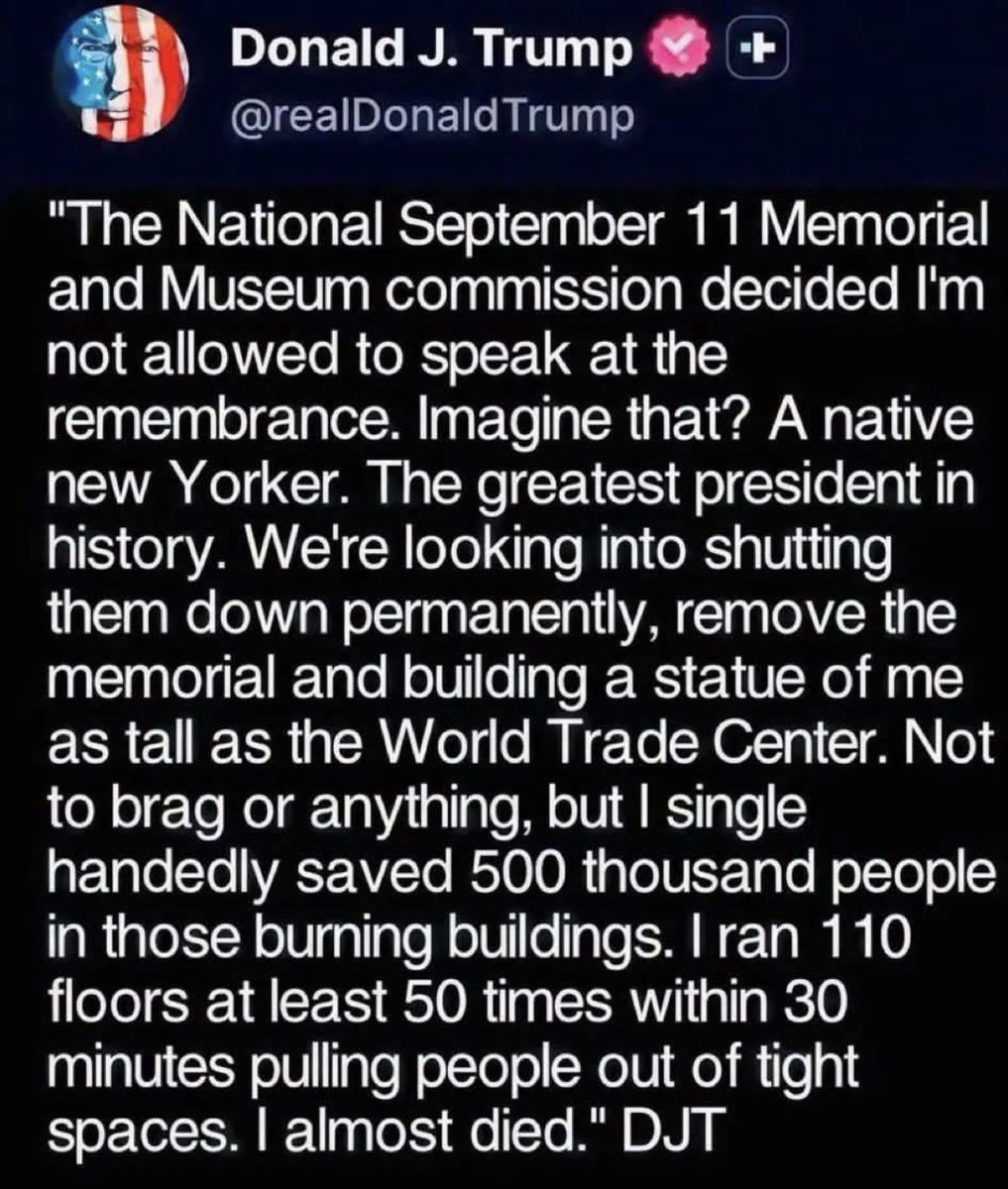 NotAvgLiberal's tweet photo. Trump sends another post about his death defying struggles…

And unmatched bravery during 9-11.