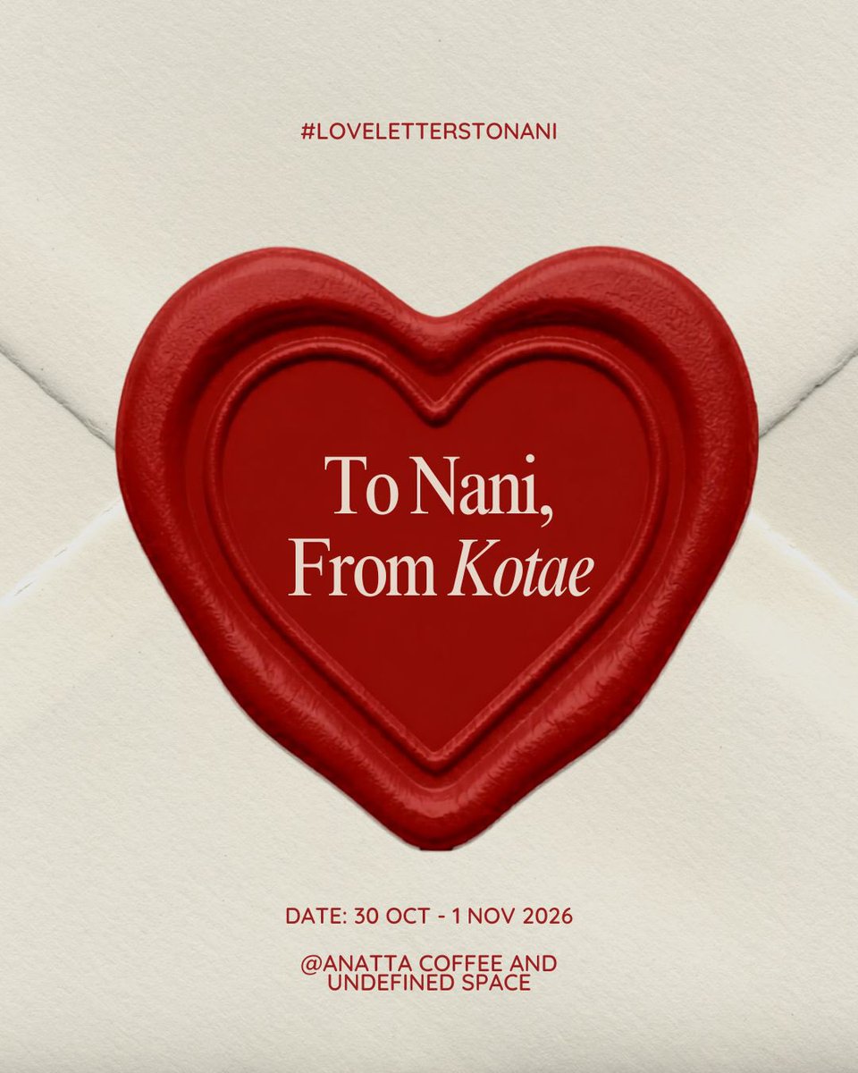 LoveLetter2Nani's tweet photo. 𝐸𝑣𝑒𝑟𝑦 𝑙𝑒𝑡𝑡𝑒𝑟 𝑐𝑎𝑟𝑟𝑖𝑒𝑠 𝑎 𝑚𝑒𝑚𝑜𝑟𝑦, 𝑎 𝑤𝑖𝑠ℎ, 𝑎𝑛𝑑 𝑎 𝑝𝑖𝑒𝑐𝑒 𝑜𝑓 𝑙𝑜𝑣𝑒 — 𝑎𝑙𝑙 𝑓𝑜𝑟 𝑜𝑢𝑟 𝑑𝑒𝑎𝑟𝑒𝑠𝑡 𝑁𝑎𝑛𝑖.

🗓️ 30 oct - 1 nov 2026
📍anatta coffee (@เจริญนคร 10)

𑣲⋆ something warmest is coming soon!

#LoveLettersToNani
— #hirunkit_ https://t.co/J0weH4cyVe