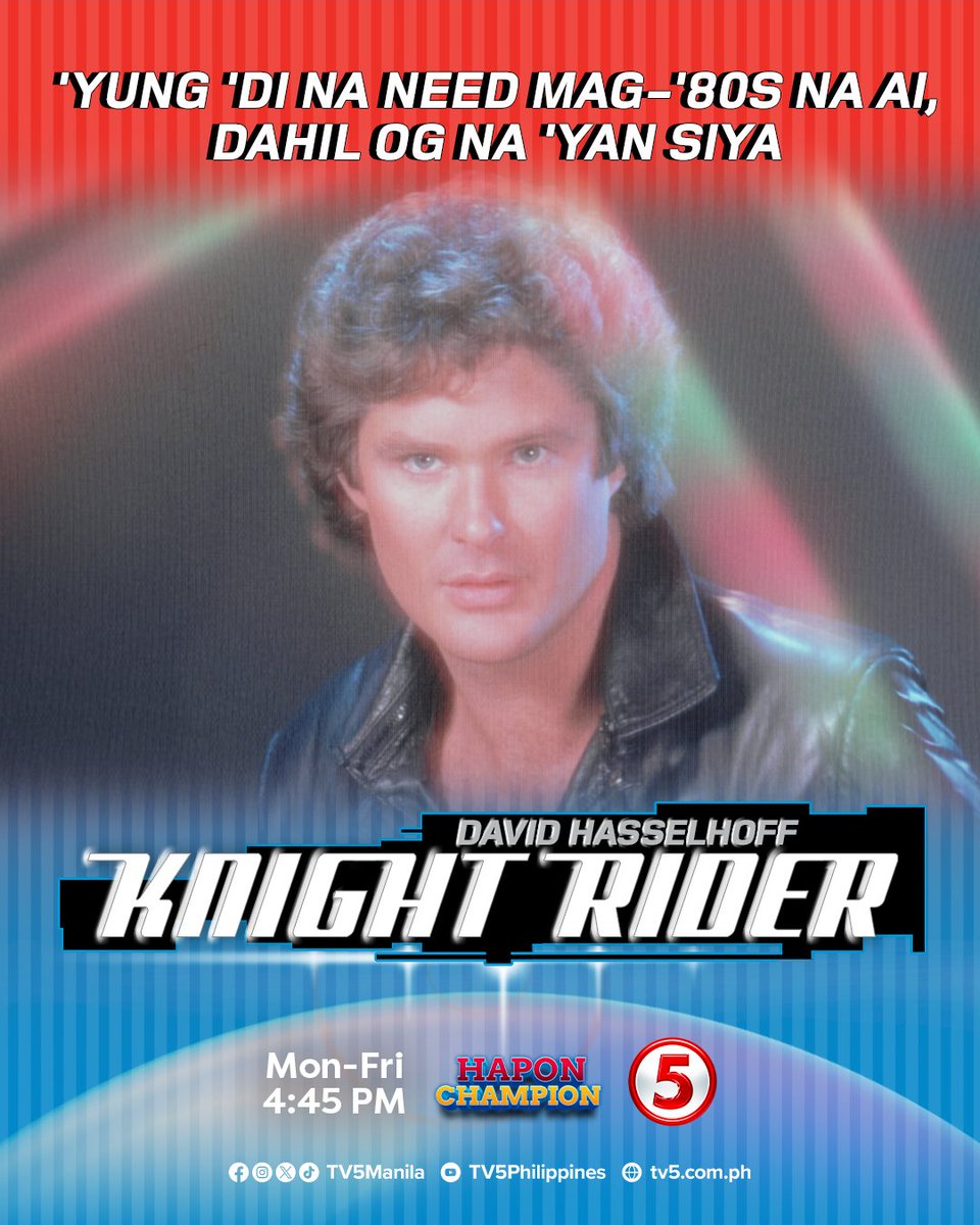 TV5PHOfficial's tweet photo. Nakiki-80s AI trend ang lahat ngayon pero si Michael Knight, 'di na kailangan ng kahit anong prompt dahil siya ay certified ‘80s icon. 😎

Samahan si David Hasselhoff sa Knight Rider, WEEKDAYS, 4:45PM sa Hapon Champion ng TV5 on air!

#KnightRiderTV5
#HaponChampionTV5 https://t.co/7dUlC5BtfK