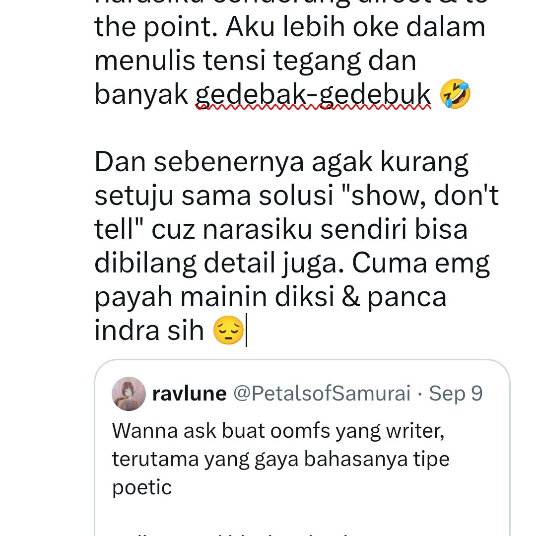 PetalsofSamurai's tweet photo. Btw, sebenernya aku nanya gitu gegara liat banyak oomfs opcom writing yang narasinya tuh puitis (?) dan cakep bangett. Pokoknya indahh 

Meanwhile seperti yg kubilang, narasiku cenderung direct &amp; to the point. Aku lebih oke dalam menulis tensi tegang dan banyak gedebak-gedebuk 🤣 https://t.co/RUKecmFuHf