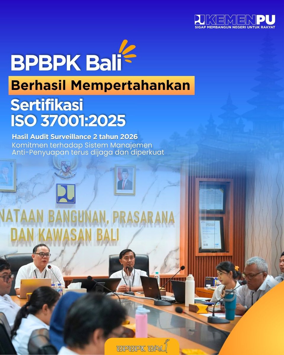 pu_ck_bali's tweet photo. Berdasarkan hasil Audit Surveillance 2 Tahun 2026, BPBPK Bali berhasil mempertahankan Sertifikasi ISO 37001:2025
#pu608 #sigapmembangunnegeriuntukrakyat #smap #bpbpkbalisigapmembangunbali https://t.co/q3Fx88xtNS